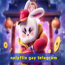 onlyflix gay telegram